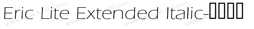 Eric Lite Extended Italic字体转换